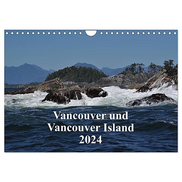 Vancouver und Vancouver Island 2024 (Wandkalender 2024 DIN A4 quer), CALVENDO Monatskalender, Ingrid Franz