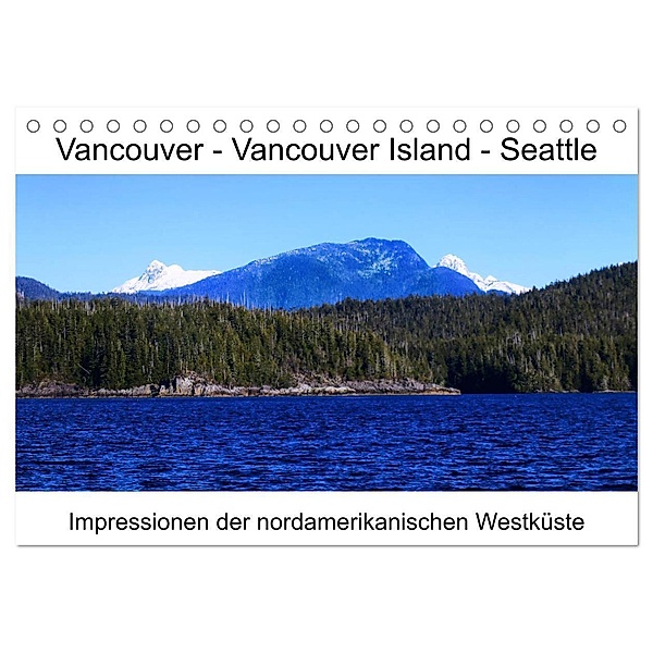 Vancouver - Vancouver Island - Seattle (Tischkalender 2025 DIN A5 quer), CALVENDO Monatskalender, Calvendo, Lars Eberschulz