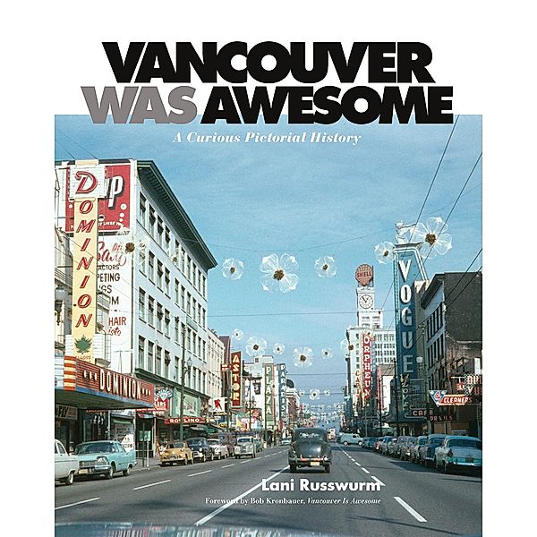 Vancouver Was Awesome, Lani Russwurm