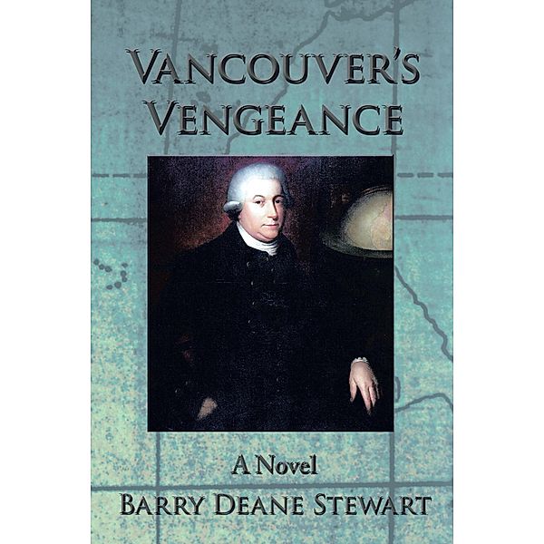 Vancouver'S Vengeance, Barry Deane Stewart