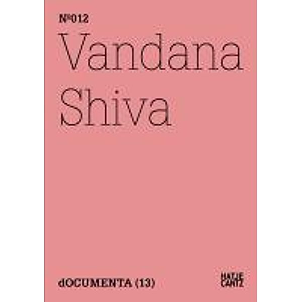 Vandana Shiva / Documenta 13: 100 Notizen - 100 Gedanken Bd.012, Vandana Shiva