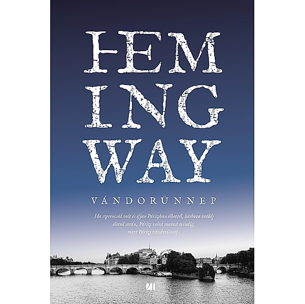 Vándorünnep, Ernest Hemingway