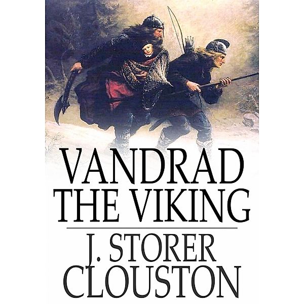 Vandrad the Viking / The Floating Press, J. Storer Clouston