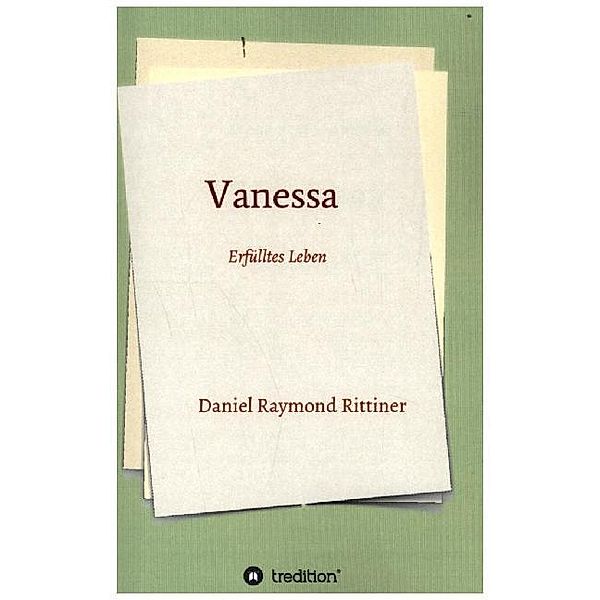 Vanessa - Erfülltes Leben, Daniel Raymond Rittiner