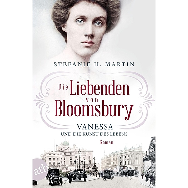 Vanessa und die Kunst des Lebens / Die Liebenden von Bloomsbury Bd.2, Stefanie H. Martin