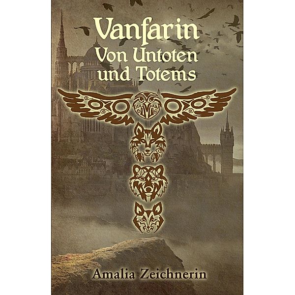 Vanfarin - Von Untoten und Totems, Amalia Zeichnerin