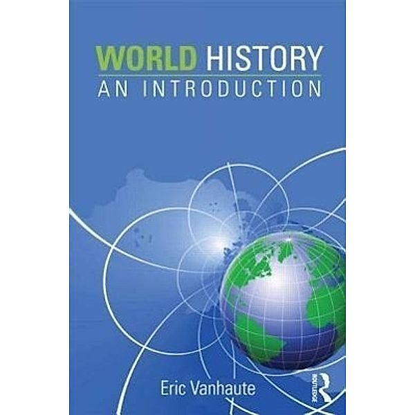 Vanhaute, E: World History, Eric Vanhaute