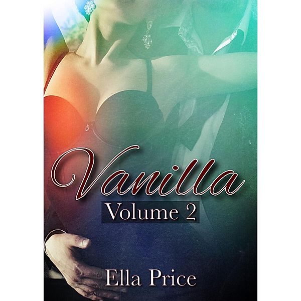 Vanilla: Book 2, Ella Price