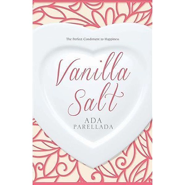 Vanilla Salt, Ada Parellada