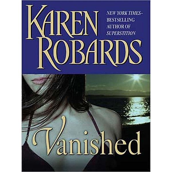 Vanished, Karen Robards