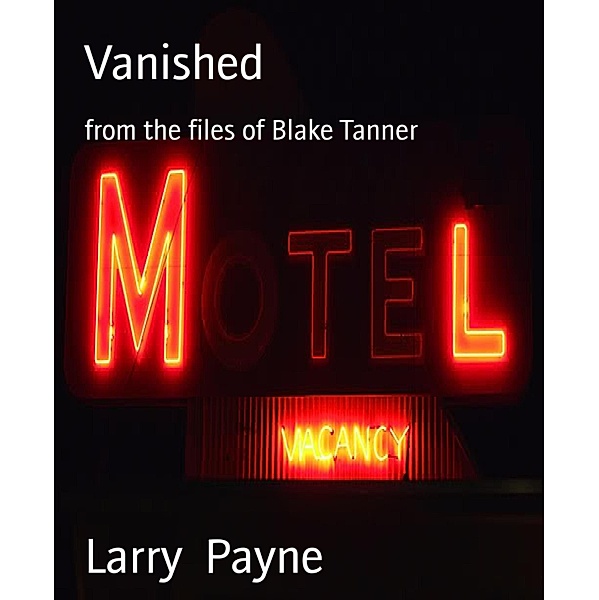 Vanished, Larry Payne