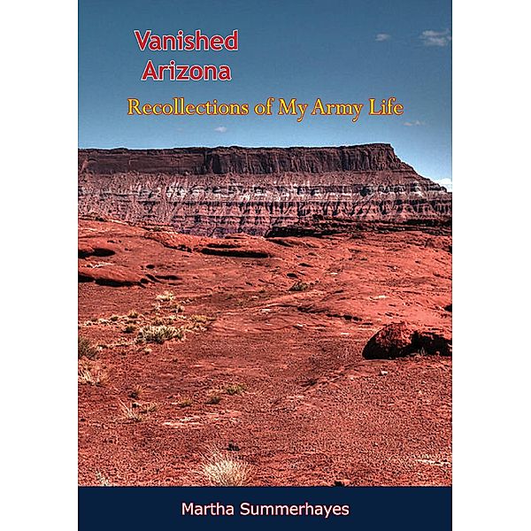 Vanished Arizona / Barakaldo Books, Martha Summerhayes