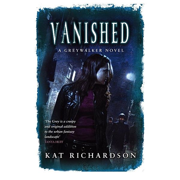 Vanished / Greywalker Bd.4, Kat Richardson