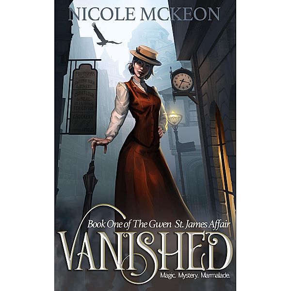 Vanished (The Gwen St. James Affair, #1) / The Gwen St. James Affair, Nicole McKeon