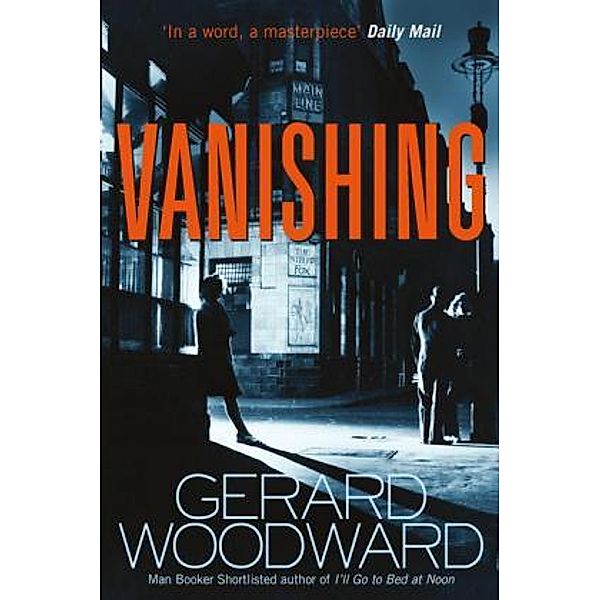 Vanishing, Gerard Woodward