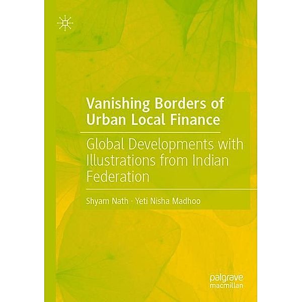 Vanishing Borders of Urban Local Finance, Shyam Nath, Yeti Nisha Madhoo