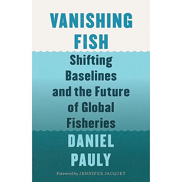 Vanishing Fish, Daniel Pauly