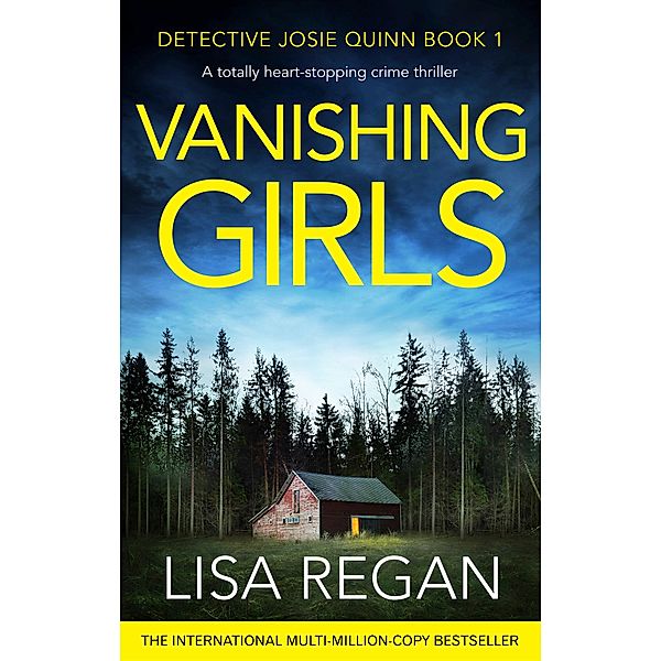 Vanishing Girls / Detective Josie Quinn Bd.1, Lisa Regan