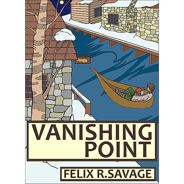 Vanishing Point / Knights Hill Publishing, Felix R Savage