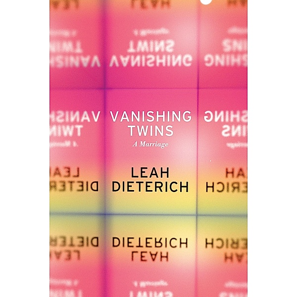 Vanishing Twins, Leah Dieterich