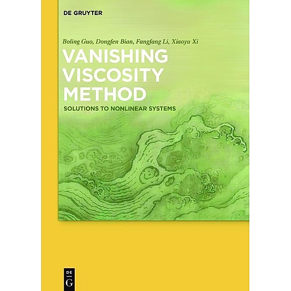 Vanishing Viscosity Method, Boling Guo, Dongfen Bian, Fangfang Li, Xiaoyu Xi