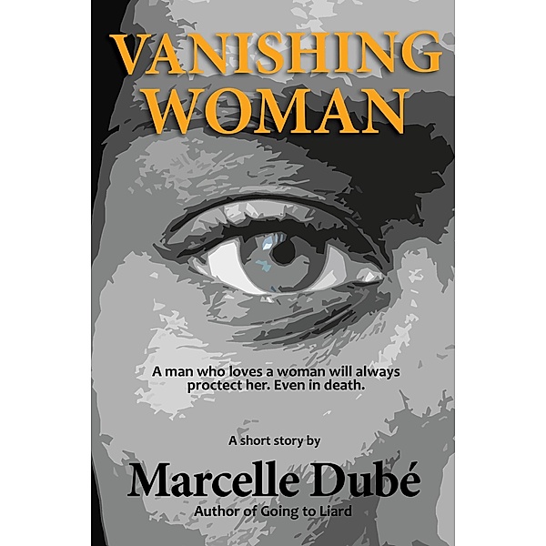 Vanishing Woman, Marcelle Dube