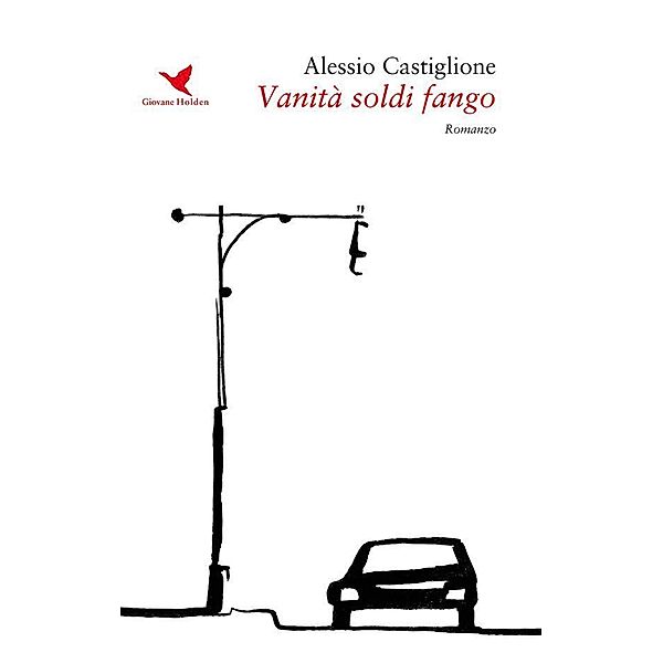 Vanità soldi fango, Alessio Castiglione