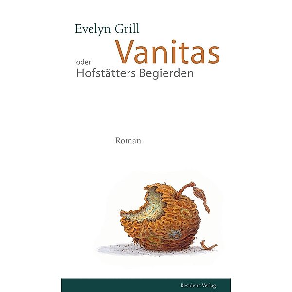 Vanitas oder Hofstätters Begierden, Evelyn Grill