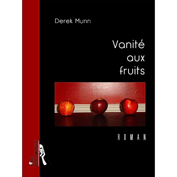Vanité aux fruits, Derek Munn