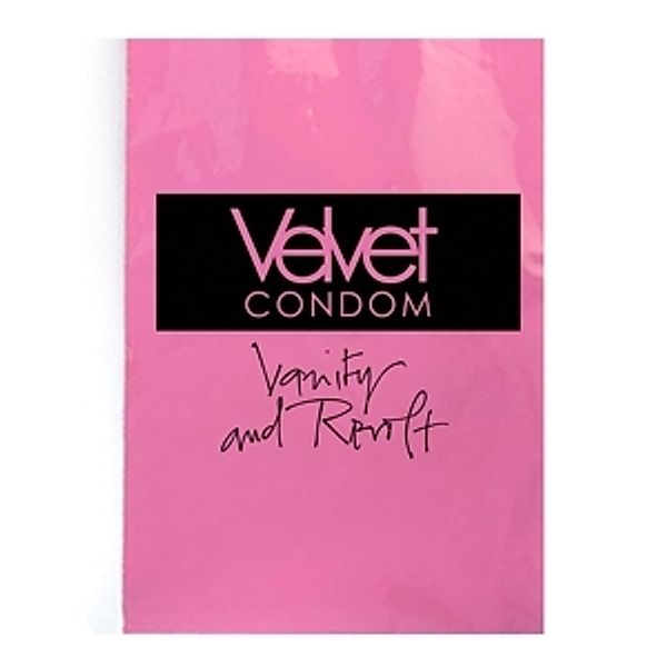 Vanity And Revolt (Lim.Ed.), Velvet Condom