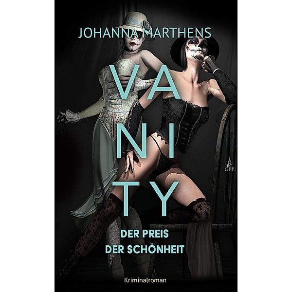 Vanity - Der Preis der Schönheit / Grace Boticelli ermittelt Bd.1, Johanna Marthens