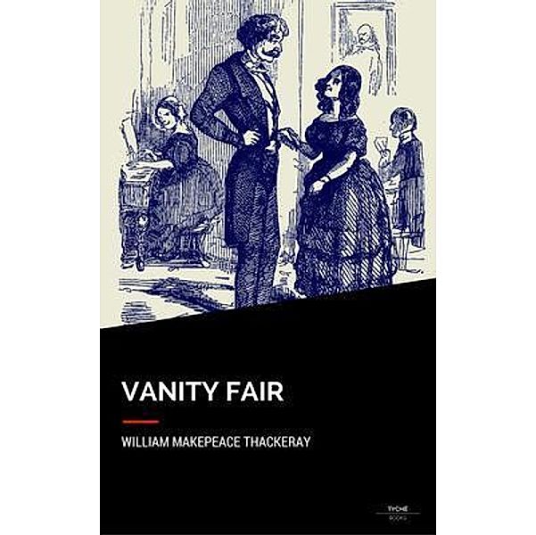 Vanity Fair, William Makepeace Thackeray