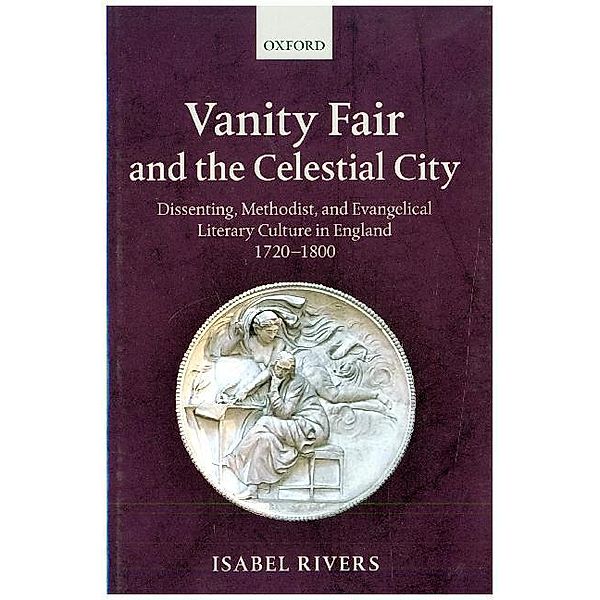 Vanity Fair and the Celestial City, Isabel Rivers