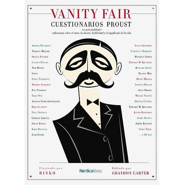 Vanity Fair: Cuestionarios Proust / Ilustrados, Graydon Carter