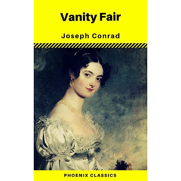 Vanity Fair (Phoenix Classics), William Makepeace Thackeray, Phoenix Classics