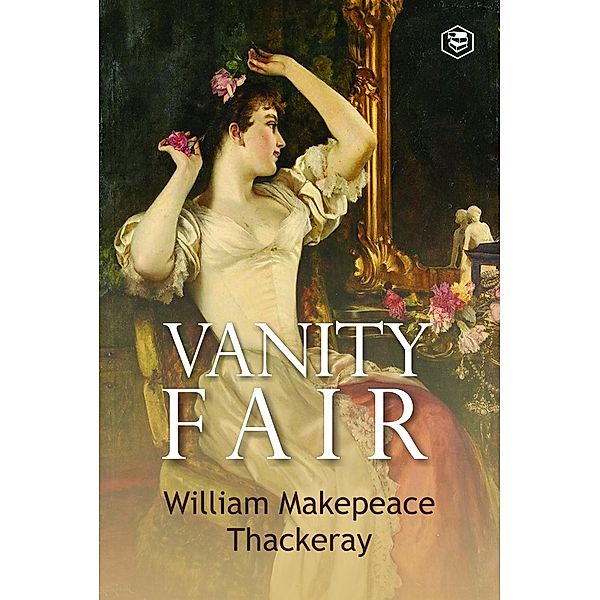 Vanity Fair / Sanage Publishing House, William Makepeace Thackeray