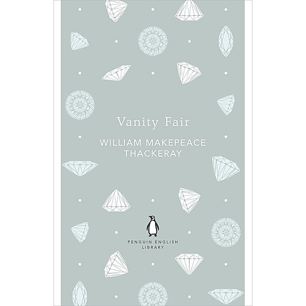 Vanity Fair / The Penguin English Library, William Makepeace Thackeray