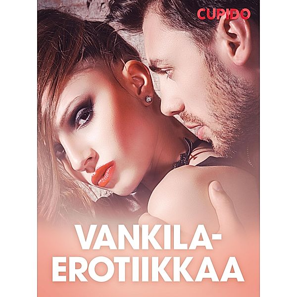 Vankilaerotiikkaa - eroottinen novelli / Cupido, Cupido