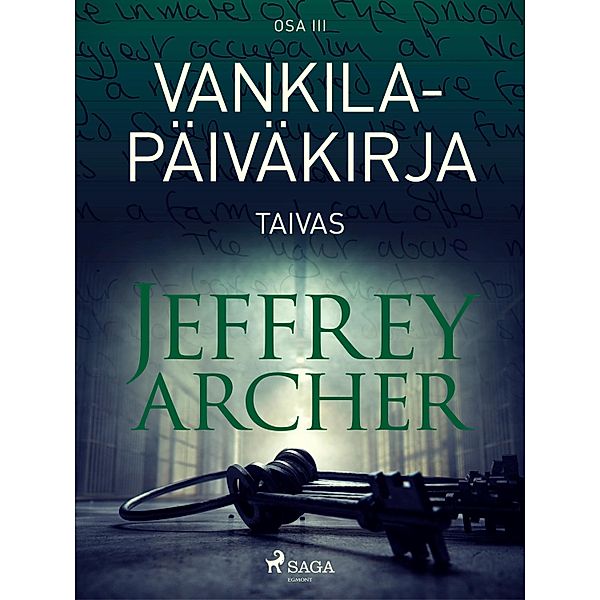 Vankilapäiväkirja - Taivas - Osa III / Prison Diaries Bd.3, Jeffrey Archer