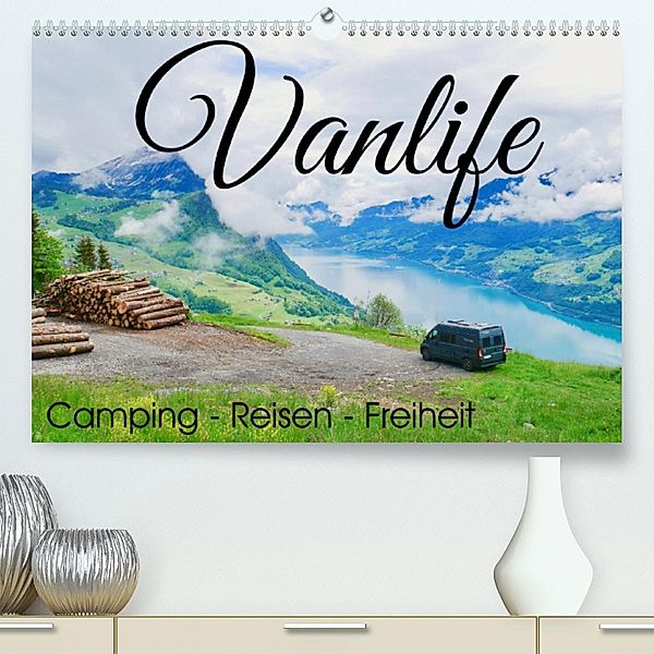 Vanlife; Camping - Freiheit - Reisen (Premium, hochwertiger DIN A2 Wandkalender 2023, Kunstdruck in Hochglanz), Johannes Jansen