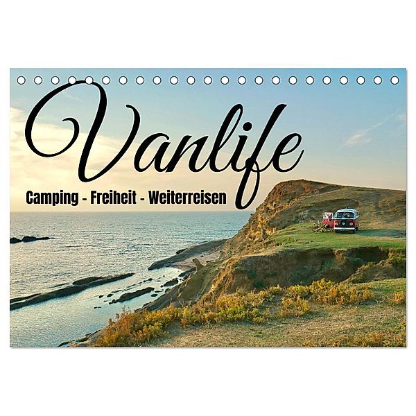 Vanlife, Camping - Freiheit - Weiterreisen (Tischkalender 2024 DIN A5 quer), CALVENDO Monatskalender, Johannes Jansen