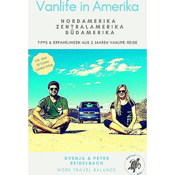 Vanlife in Amerika, Svenja Reidelbach, Peter Reidelbach