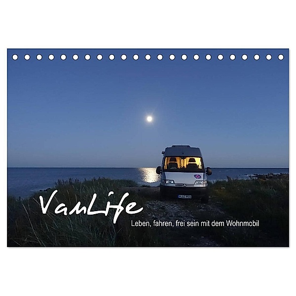 Vanlife - Leben, fahren, frei sein mit dem Wohnmobil (Tischkalender 2024 DIN A5 quer), CALVENDO Monatskalender, Susanne Flachmann