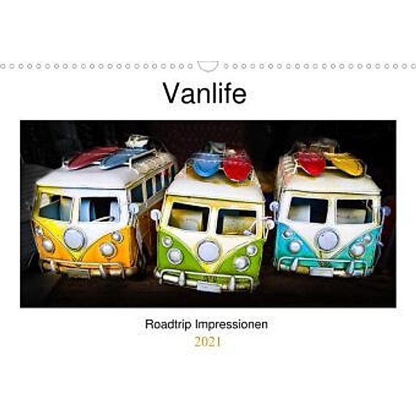 Vanlife - Roadtrip Impressionen (Wandkalender 2021 DIN A3 quer), Rolf Dietz