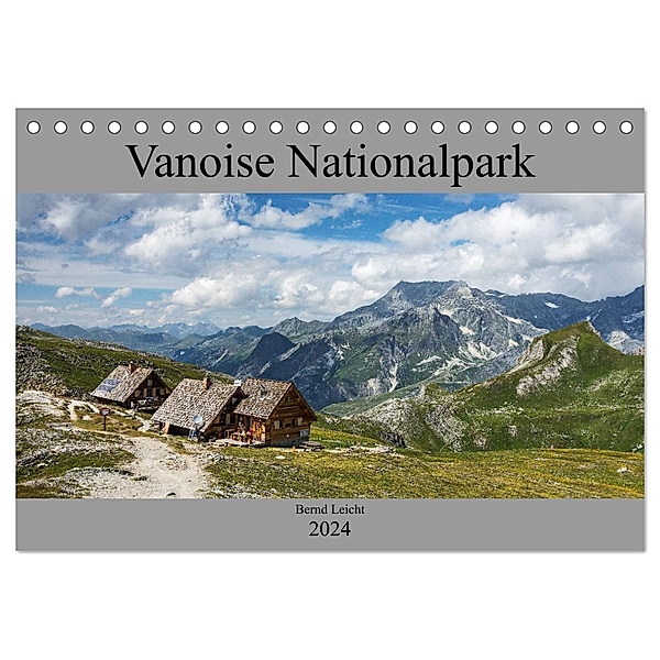Vanoise Nationalpark (Tischkalender 2024 DIN A5 quer), CALVENDO Monatskalender, Bernd Leicht