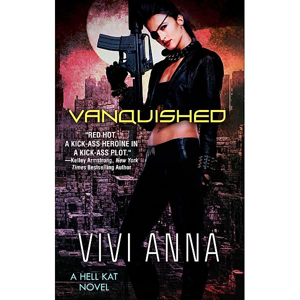 Vanquished (Hell Kat, #1) / Hell Kat, Vivi Anna