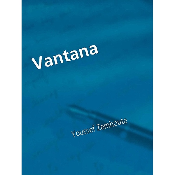 Vantana, Youssef Zemhoute