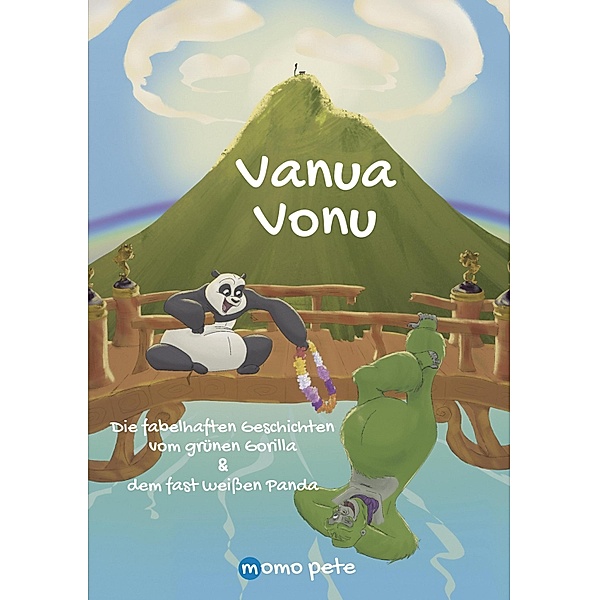 Vanua Vonu   Die fabelhaften Geschichten vom grünen Gorilla & dem fast weißen Panda, Momo Pete
