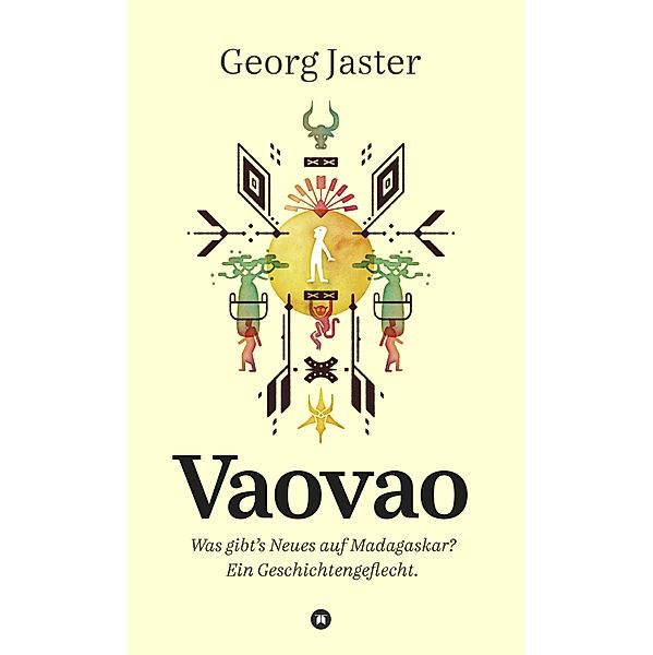 Vaovao - Was gibt's Neues auf Madagaskar?, Georg Jaster, Gisela Hebrant