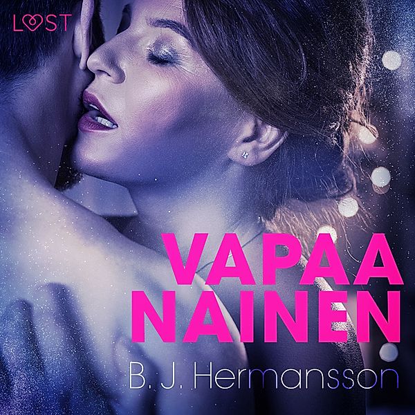 Vapaa nainen - eroottinen novelli, B. J. Hermansson